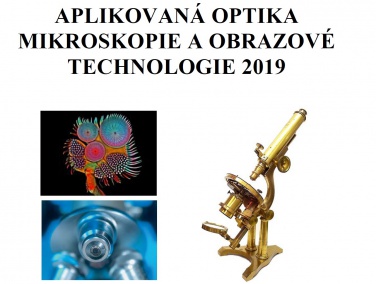 Seminář: „Aplikovaná optika, mikroskopie a obrazové technologie 2019“
